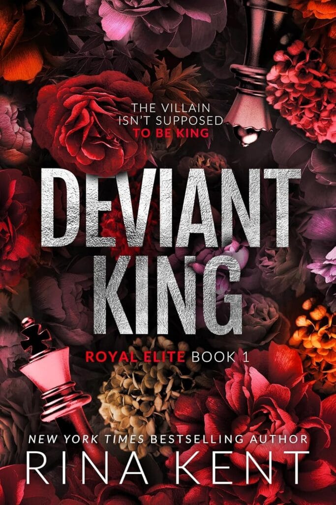The cover of Deviant King. The background is red florals. A mixture of roses and chrysanthemums. Deviant King is in all capital letters in silver. Below the title is the name of the author, Rina Kent. Her name is in white capital letters.
